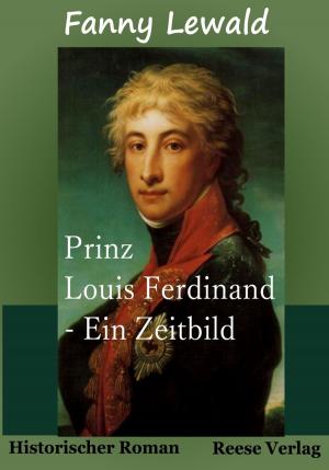 Cover of the book Prinz Louis Ferdinand by Franz Blei