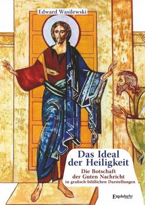 Cover of the book Das Ideal der Heiligkeit by Max Oban