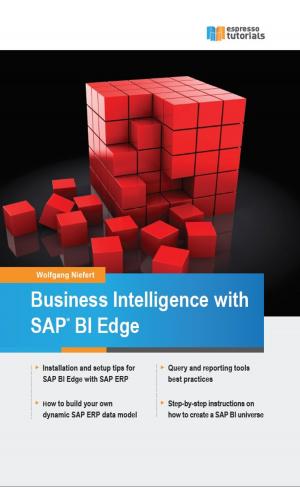 Cover of the book Business Intelligence with SAP BI Edge by Eric Bauer, Jörg Siebert