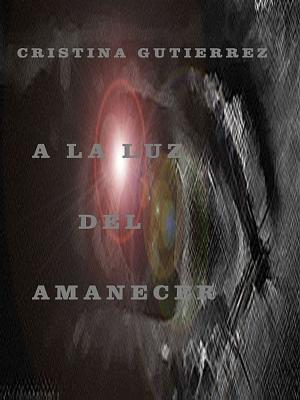 Book cover of A la Luz del Amanecer