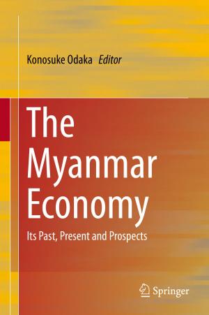 Cover of the book The Myanmar Economy by Keshav Lall Maharjan, Niraj  Prakash Joshi