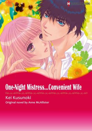 Book cover of ONE-NIGHT MISTRESS...CONVENIENT WIFE (Harlequin Comics)