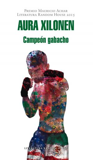 Cover of Campeón gabacho (Premio Mauricio Achar / Literatura Random House 2015)