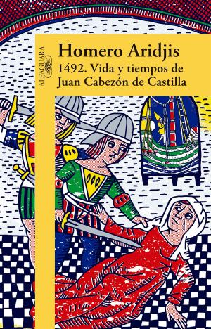 Book cover of 1492. Vida y tiempos de Juan Cabezón de Castilla