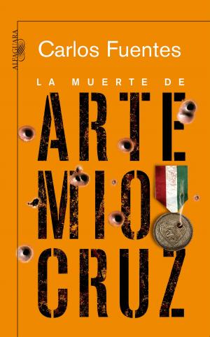 Cover of the book La muerte de Artemio Cruz by Juan Miguel Zunzunegui