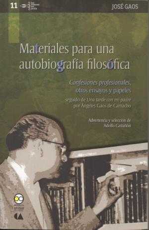 Cover of the book Materiales para una autobiografía filosófica by Irene Artigas Albarelli