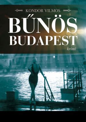 Cover of the book Bűnös Budapest by John le Carré