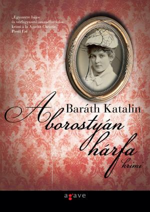 Cover of the book A borostyán hárfa by Kondor Vilmos