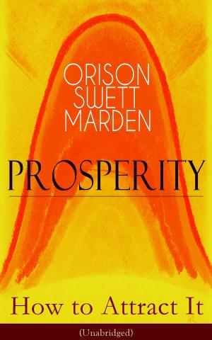 Cover of the book Prosperity - How to Attract It (Unabridged) by William Shakespeare, Sidney  Lee