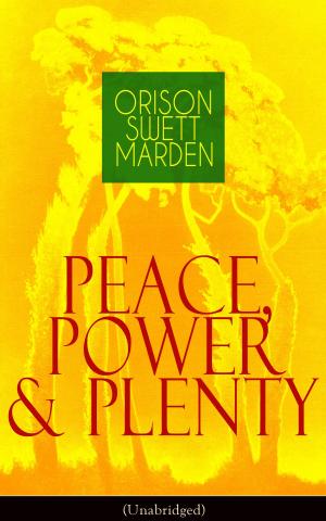 Cover of the book Peace, Power & Plenty (Unabridged) by Frances Hodgson Burnett