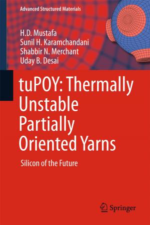 Cover of the book tuPOY: Thermally Unstable Partially Oriented Yarns by C. Shivaraju, M. Mani, Narendra S. Kulkarni