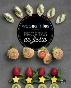 Cover of the book Recetas de fiesta (Webos Fritos) by Isabel San Sebastián