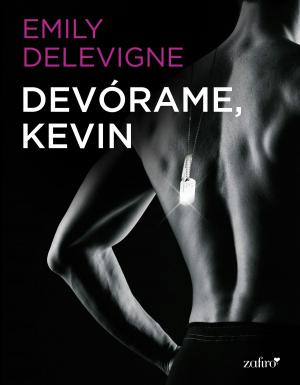 Cover of the book Devórame, Kevin by Sarah Castille