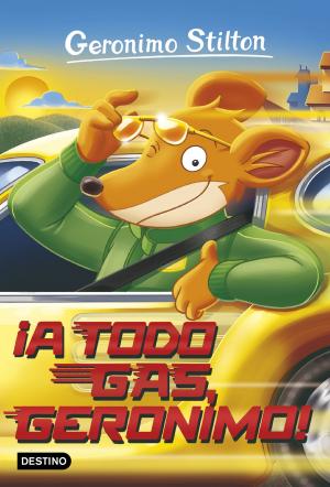 Book cover of ¡A todo gas, Geronimo!