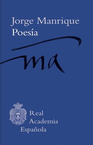Cover of the book Jorge Manrique. Poesía (Epub 3 Fijo) by Santiago Roncagliolo
