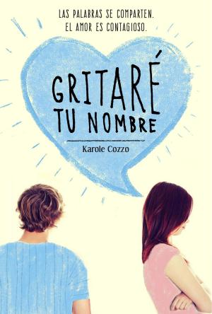 Cover of the book Gritaré tu nombre by Jacobo Delgado