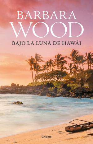 Cover of the book Bajo la luna de Hawai by Manuel Lozano Leyva