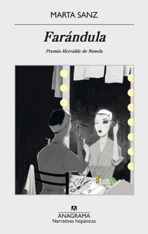 Cover of the book Farándula by Manuel Gutiérrez Aragón