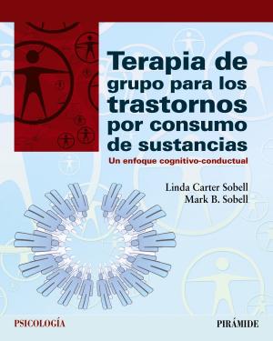 Cover of the book Terapia de grupo para los trastornos por consumo de sustancias by José Ignacio Navarro Guzmán, Carlos Martín Bravo