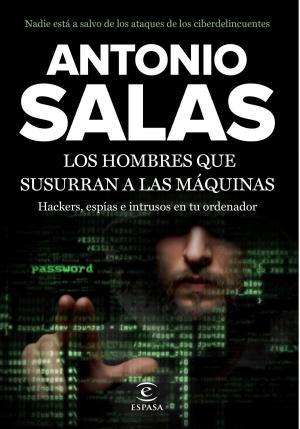 Cover of the book Los hombres que susurran a las máquinas by José Antonio Sánchez