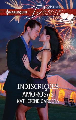Cover of the book Indiscrições amorosas by Michelle Styles