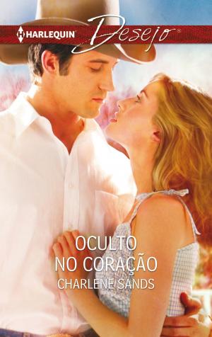 Cover of the book Oculto no coração by Melanie Milburne