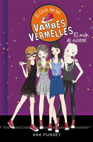 Cover of the book El món és nostre! (Sèrie El Club de les Vambes Vermelles 6) by Varios Autores
