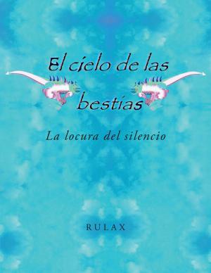 Cover of the book El cielo de las bestias by María C. García