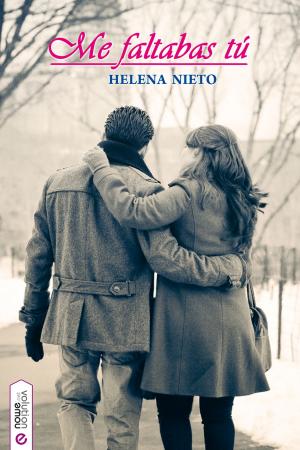 Cover of the book Me faltabas tú by Helena Ramírez