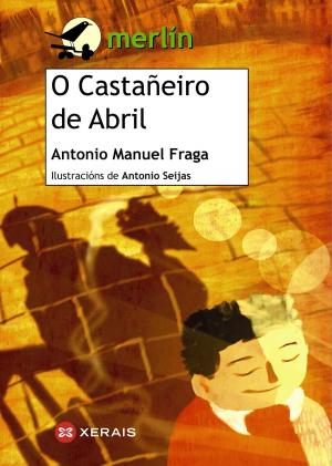 Cover of the book O Castañeiro de Abril by María Reimóndez