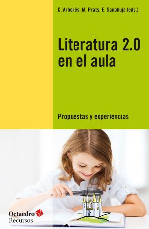Cover of the book Literatura 2.0 en el aula by Josep Muñoz Redón, Manel Güell Barceló