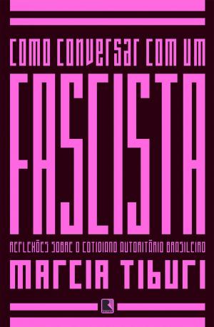 Book cover of Como conversar com um fascista