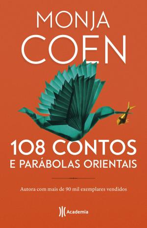 Cover of the book 108 contos e parábolas orientais by Vera Lúcia Marinzeck de Carvalho
