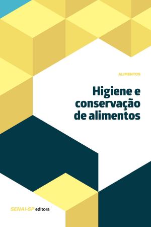 Cover of the book Higiene e conservação de alimentos by 