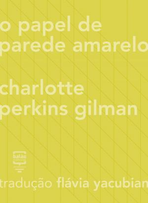 Cover of the book O papel de parede amarelo by Amanda Steel