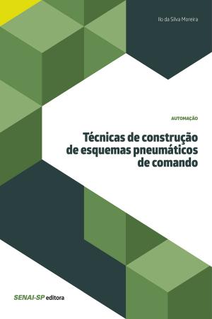 Cover of the book Técnicas de construção de esquemas pneumáticos de comando by 