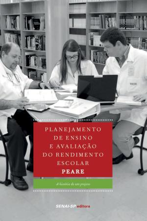 Cover of the book Planejamento de ensino e avaliação do rendimento escolar - PEARE by 