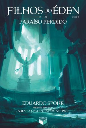 Cover of the book Paraíso perdido - Filhos do Éden - vol. 3 by Carina Rissi