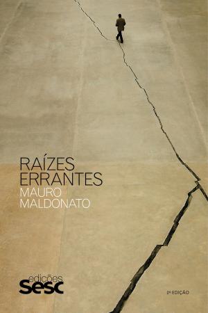 Cover of the book Raízes Errantes by Rodrigo Savazoni