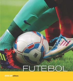 Cover of the book Futebol by Luiz Roberto Guedes