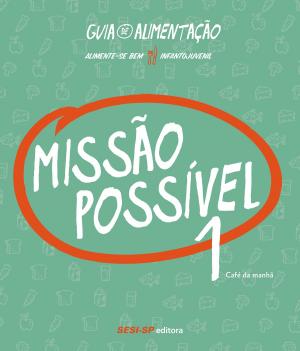 Cover of the book Missão Possível 1 by Machado de Assis