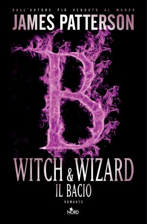 Cover of the book Witch & Wizard - Il bacio by Glenn Cooper