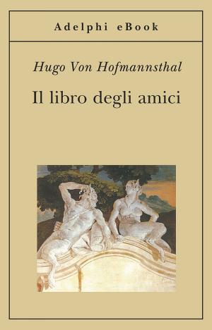 Cover of the book Il libro degli amici by Georges Simenon