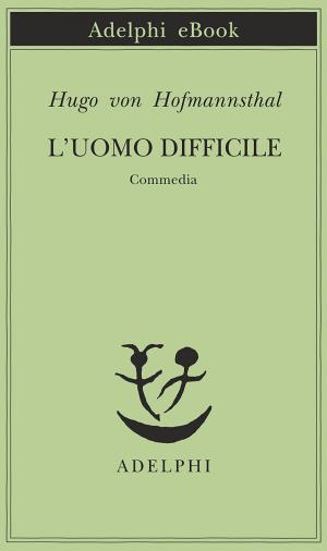 Cover of the book L’uomo difficile by Jean Echenoz
