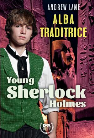 Cover of Alba traditrice. Young Sherlock Holmes