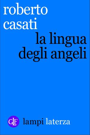 Cover of the book La lingua degli angeli by Massimo D'Alema, Peppino Caldarola