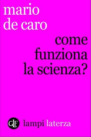 Cover of the book Come funziona la scienza? by Remo Bodei