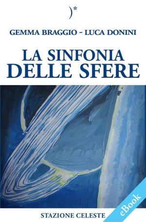 Cover of the book La sinfonia delle sfere by Cristina Garavaglia, Pietro Abbondanza