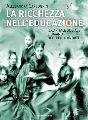 Cover of the book La ricchezza nell’educazione by Alfred Läpple