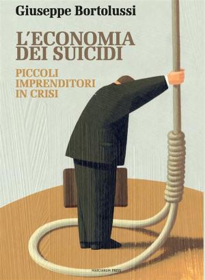 Cover of the book L'economia dei suicidi by Lorenzo Di Lenardo (a cura di)